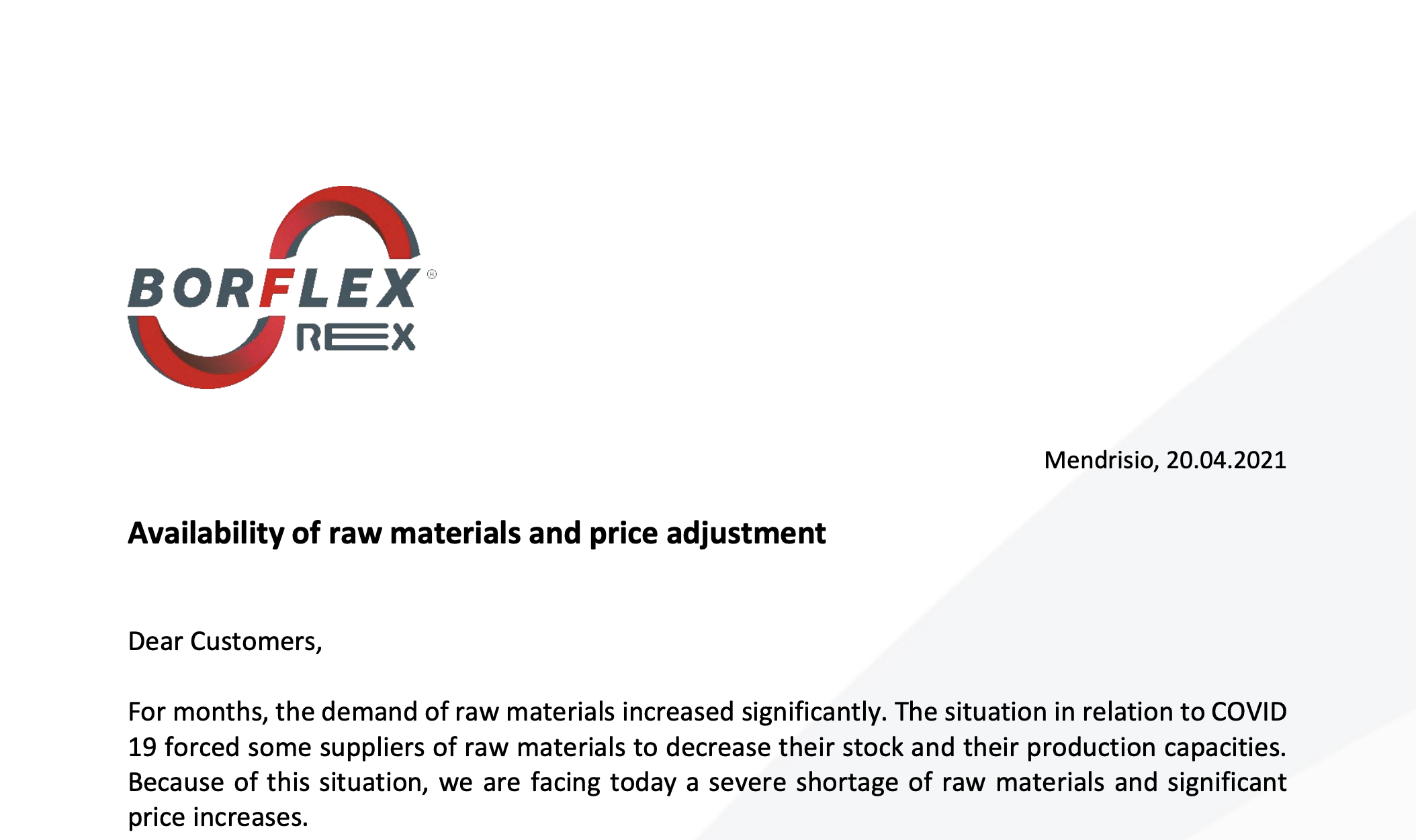 Availability of raw materials and price adjustment